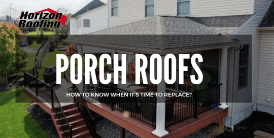Porch roofs